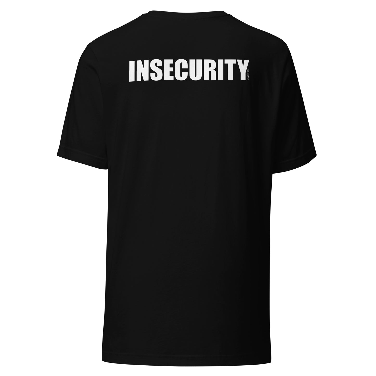 Impactful INSECURITY t-shirt