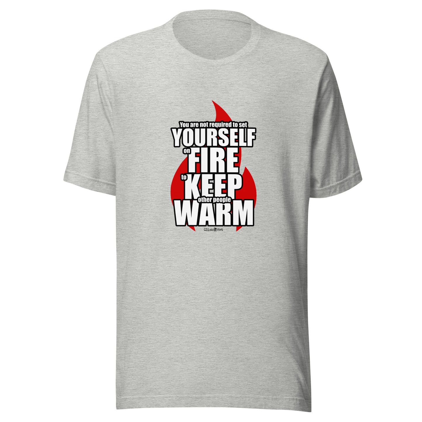 Impactful Set Yourself on Fire t-shirt