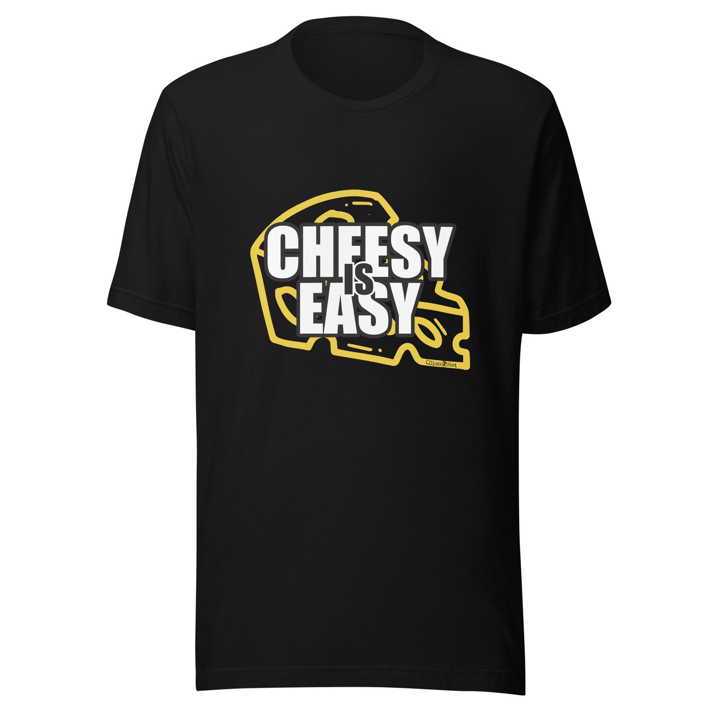 Impactful CHEESY is EASY t-shirt
