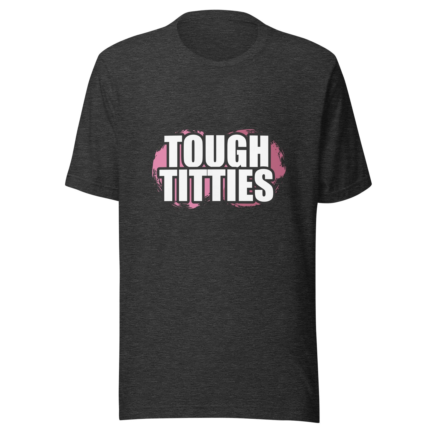Impactful Tough Ti++ies t-shirt