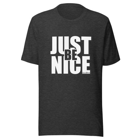 Impactful Just be NICE t-shirt