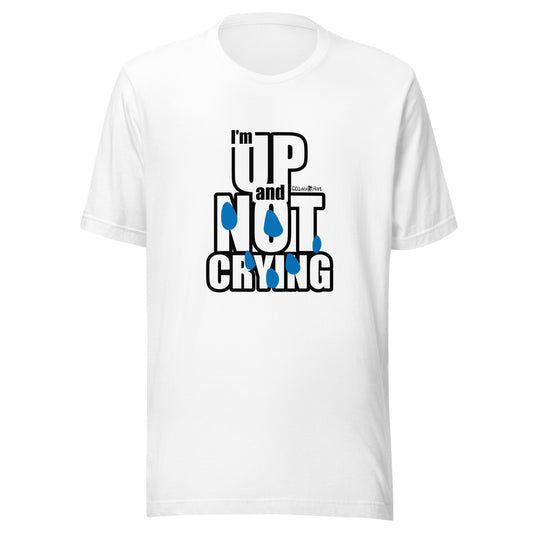 Impactful Up & NOT Crying t-shirt